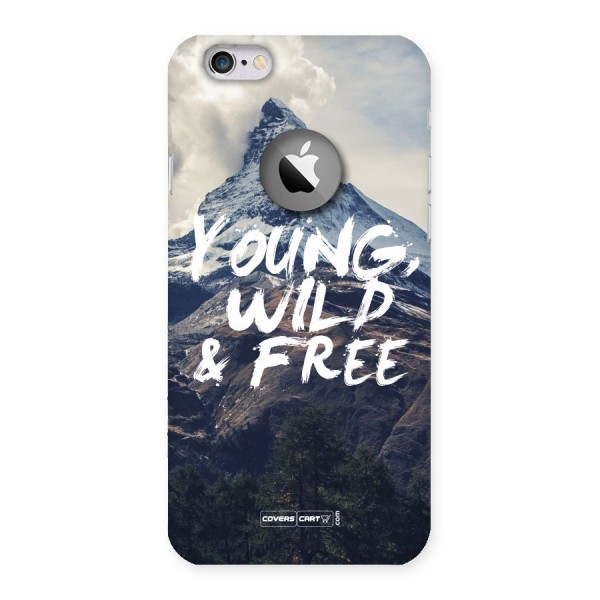 Young Wild and Free Back Case for iPhone 6 Logo Cut