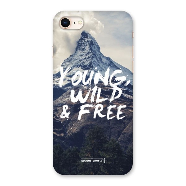 Young Wild and Free Back Case for iPhone 8