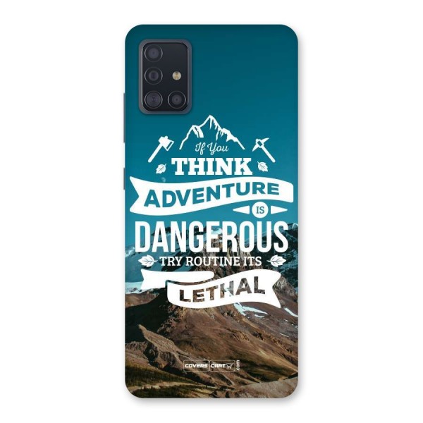 Adventure Dangerous Lethal Back Case for Galaxy A51