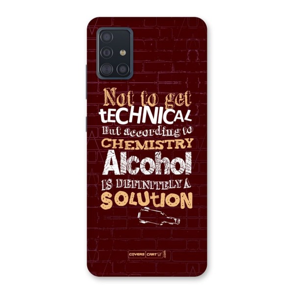Alcohol is Definitely a Solution Back Case for Galaxy A51