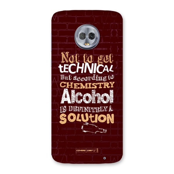 Alcohol is Definitely a Solution Back Case for Moto G6 Plus