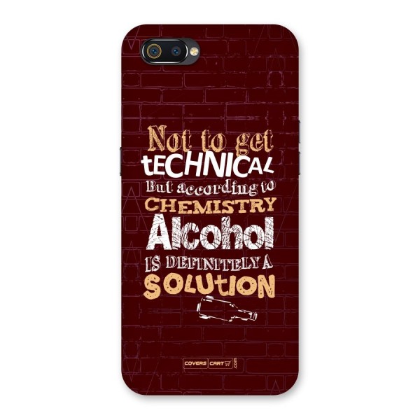 Alcohol is Definitely a Solution Back Case for Realme C2