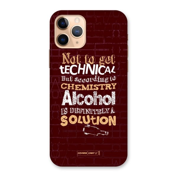 Alcohol is Definitely a Solution Back Case for iPhone 11 Pro