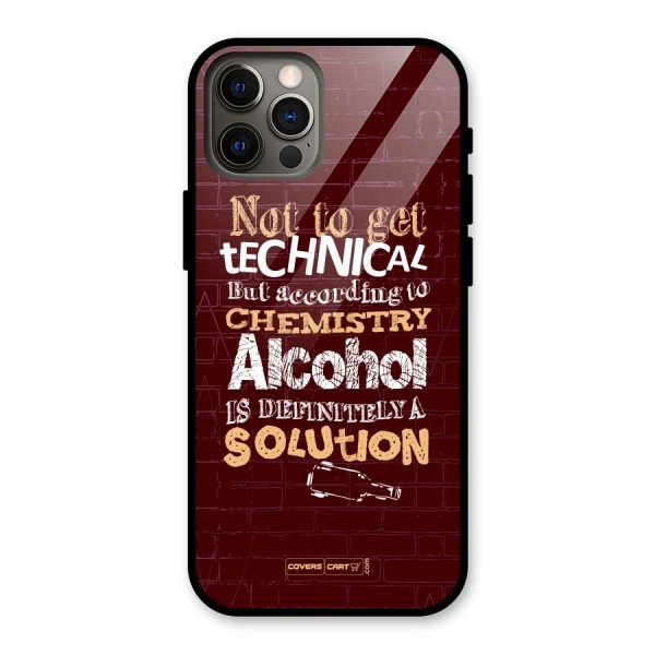 Alcohol is Definitely a Solution Glass Back Case for iPhone 12 Pro