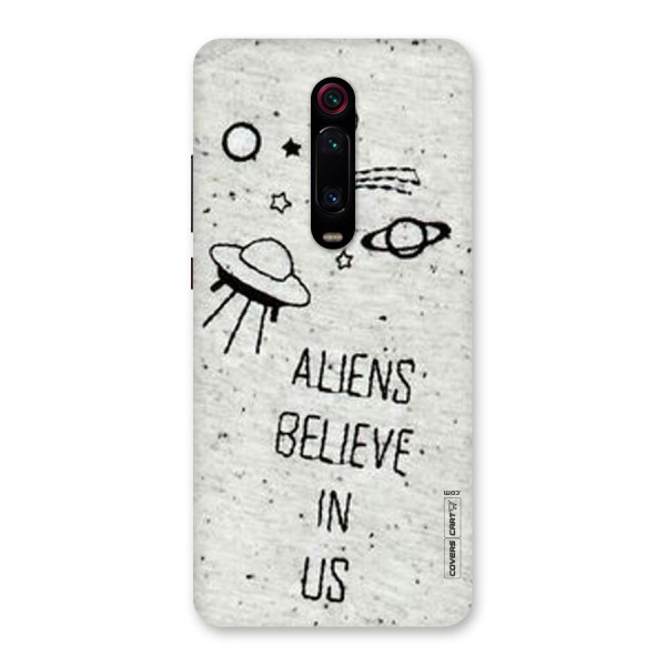 Aliens Believe In Us Back Case for Redmi K20 Pro