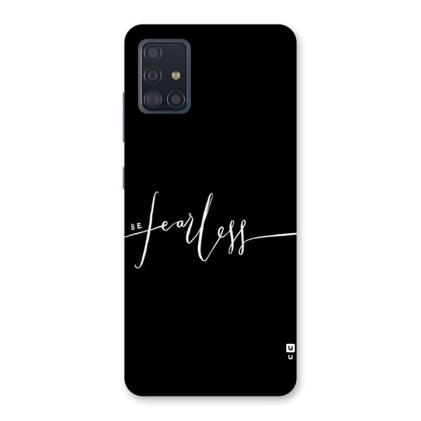 Always Be Fearless Back Case for Galaxy A51