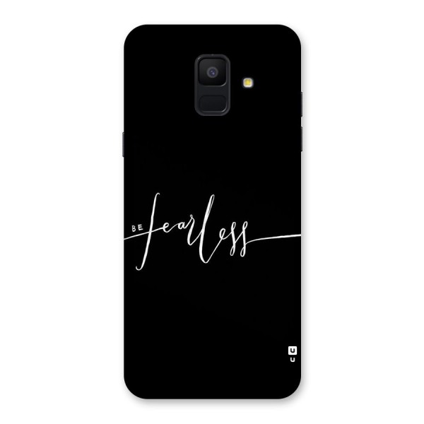 Always Be Fearless Back Case for Galaxy A6 (2018)