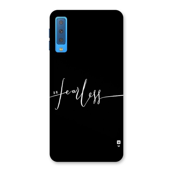 Always Be Fearless Back Case for Galaxy A7 (2018)