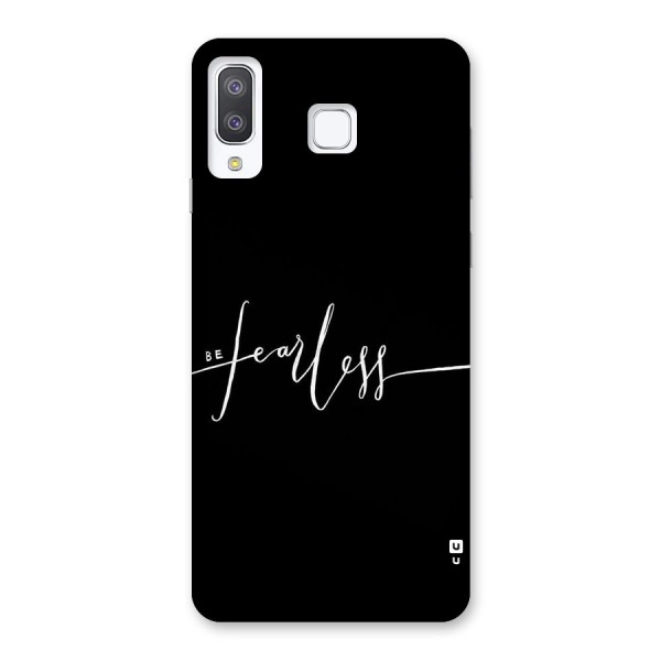 Always Be Fearless Back Case for Galaxy A8 Star
