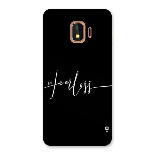 Always Be Fearless Back Case for Galaxy J2 Core