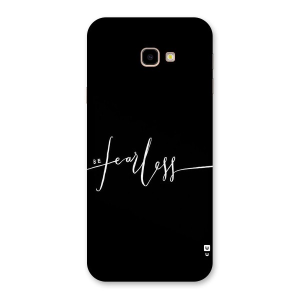 Always Be Fearless Back Case for Galaxy J4 Plus