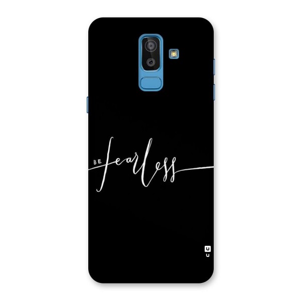 Always Be Fearless Back Case for Galaxy J8