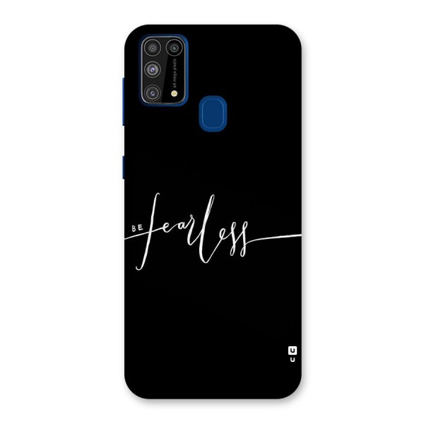 Always Be Fearless Back Case for Galaxy M31