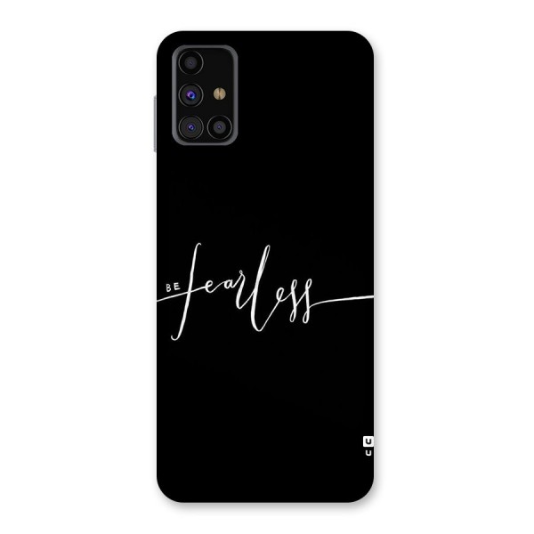Always Be Fearless Back Case for Galaxy M31s