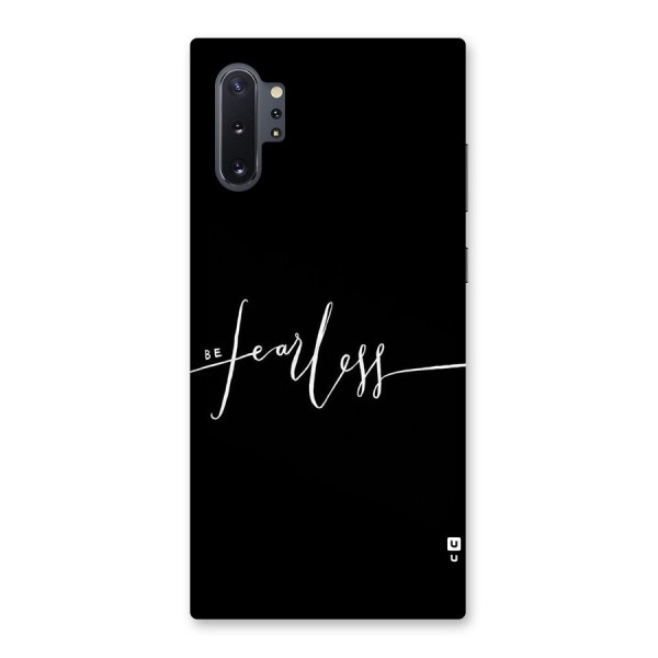 Always Be Fearless Back Case for Galaxy Note 10 Plus