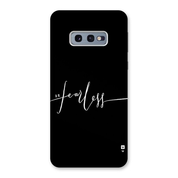 Always Be Fearless Back Case for Galaxy S10e