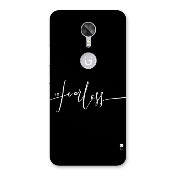 Always Be Fearless Back Case for Gionee A1
