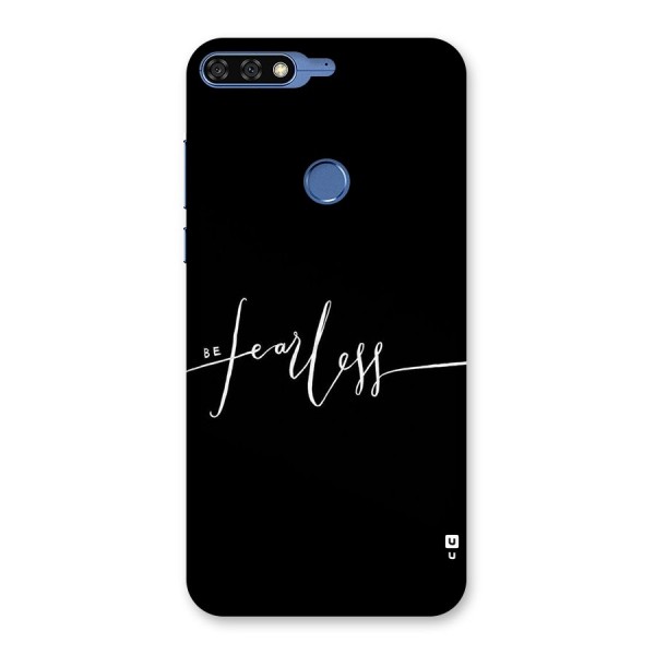 Always Be Fearless Back Case for Honor 7C
