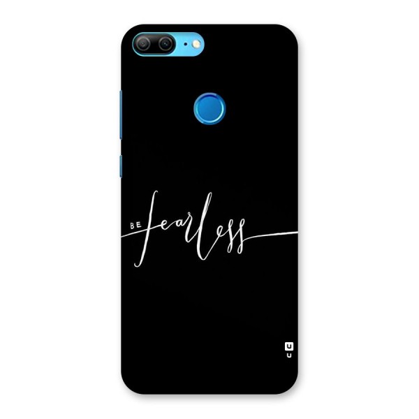 Always Be Fearless Back Case for Honor 9 Lite