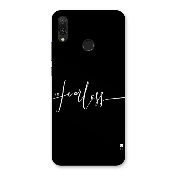 Always Be Fearless Back Case for Huawei Y9 (2019)