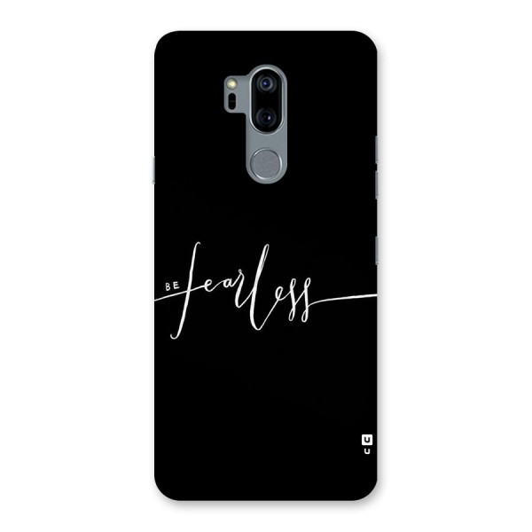 Always Be Fearless Back Case for LG G7