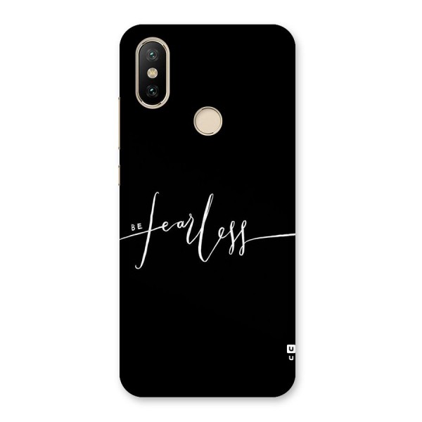 Always Be Fearless Back Case for Mi A2