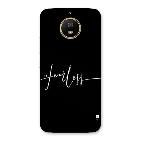 Always Be Fearless Back Case for Moto G5s