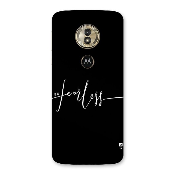 Always Be Fearless Back Case for Moto G6 Play