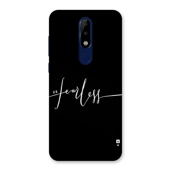Always Be Fearless Back Case for Nokia 5.1 Plus