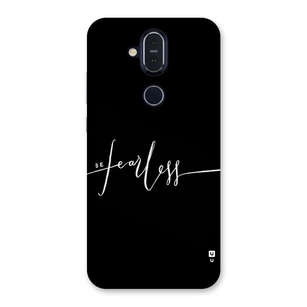 Always Be Fearless Back Case for Nokia 8.1