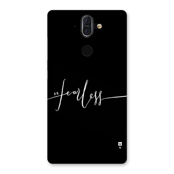 Always Be Fearless Back Case for Nokia 8 Sirocco