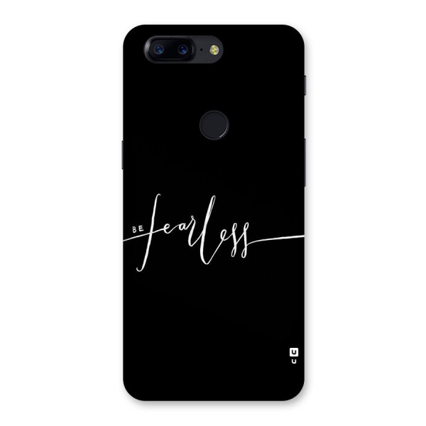 Always Be Fearless Back Case for OnePlus 5T