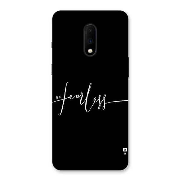 Always Be Fearless Back Case for OnePlus 7