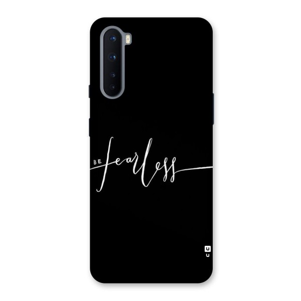 Always Be Fearless Back Case for OnePlus Nord