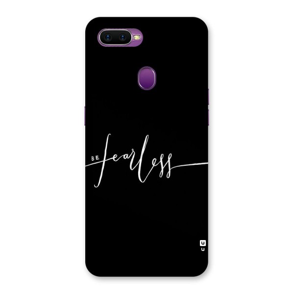 Always Be Fearless Back Case for Oppo F9