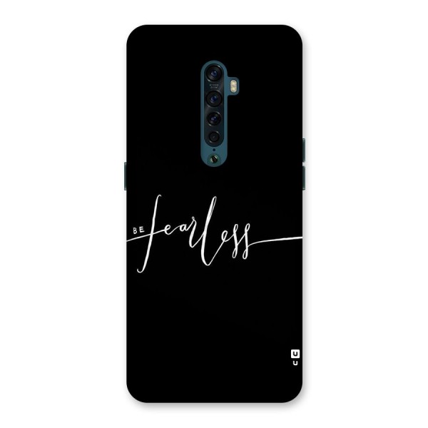 Always Be Fearless Back Case for Oppo Reno2