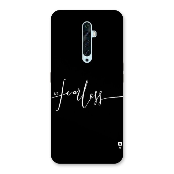 Always Be Fearless Back Case for Oppo Reno2 F