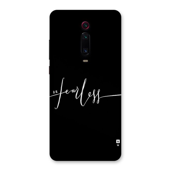 Always Be Fearless Back Case for Redmi K20 Pro