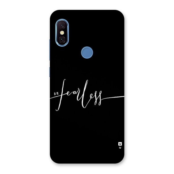 Always Be Fearless Back Case for Redmi Note 6 Pro