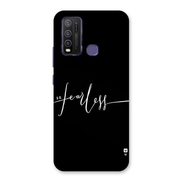 Always Be Fearless Back Case for Vivo Y30