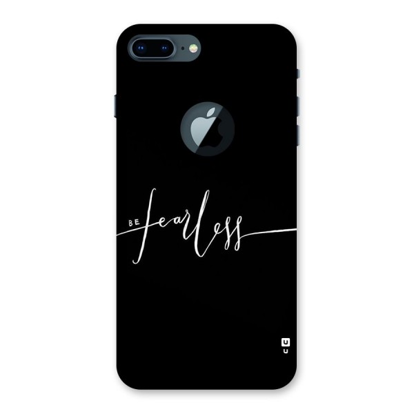 Always Be Fearless Back Case for iPhone 7 Plus Logo Cut