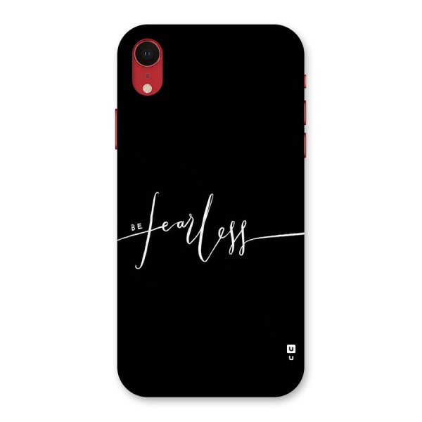 Always Be Fearless Back Case for iPhone XR