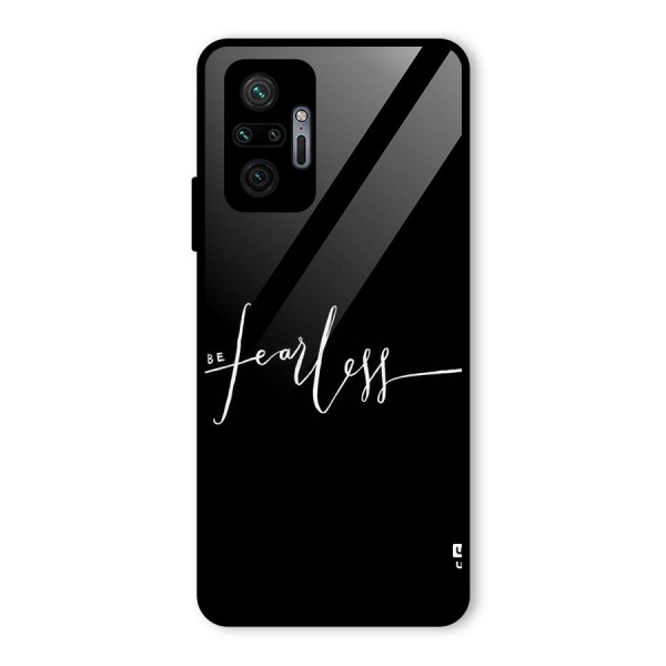 Always Be Fearless Glass Back Case for Redmi Note 10 Pro Max