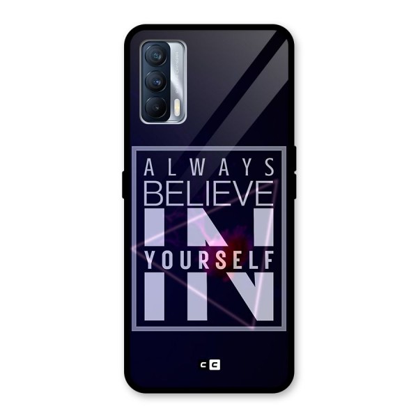 Always Believe in Yourself Glass Back Case for Realme X7