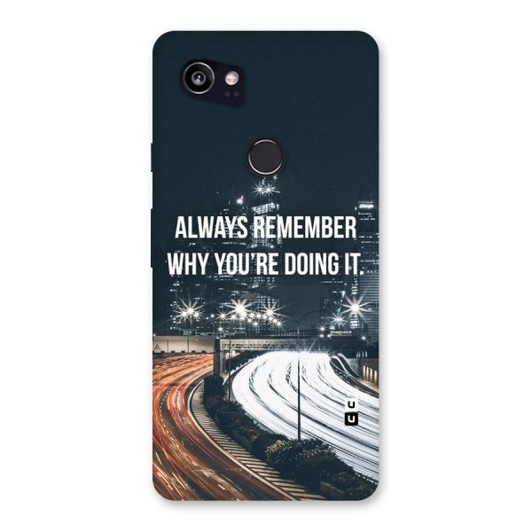 Always Remember Back Case for Google Pixel 2 XL