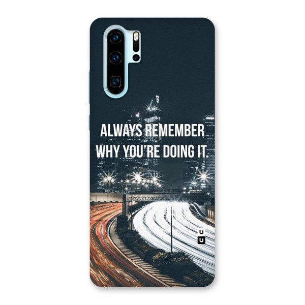 Always Remember Back Case for Huawei P30 Pro