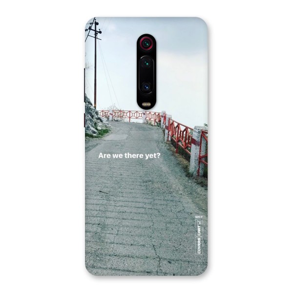 Are We There Yet Back Case for Redmi K20 Pro