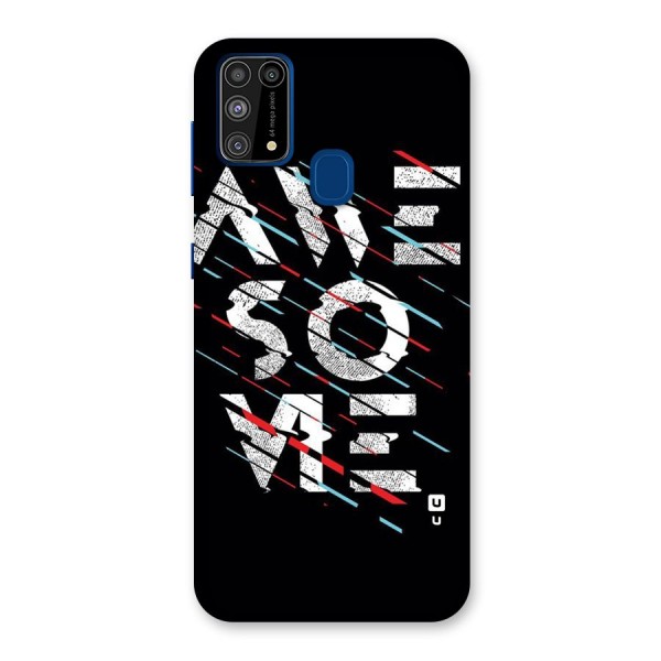 Awesome Me Back Case for Galaxy M31