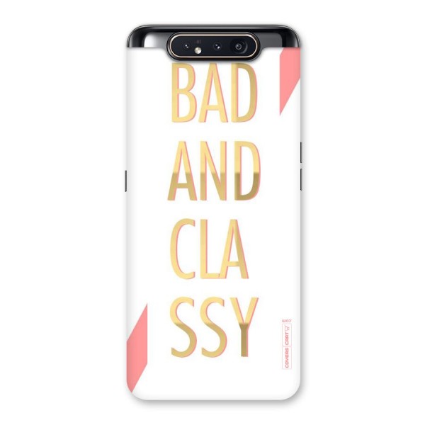 Bad And Classy Back Case for Galaxy A80