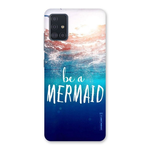 Be A Mermaid Back Case for Galaxy A51